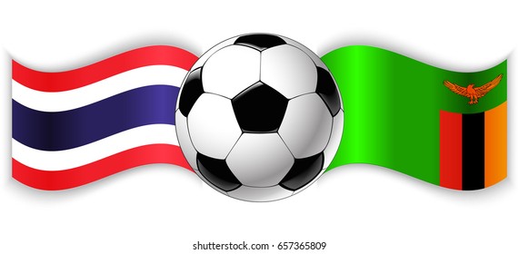 Thai and Zambian wavy flags with football ball. Thailand combined with Zambia isolated on white. Football match or international sport competition concept.