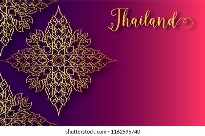 Thailand ancient Luxury concept.flower or mandala pattern.Thai traditional style.vector illustration for Travel in Thailand.poster,greeting card, ,flyer,brochure,invitation card,other use
