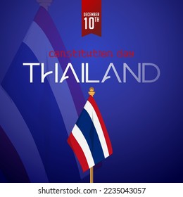 Thailand Constitution Day, Flag Illustration With Animated Pole. Thai Commemorative Holiday December 10th. Suitable for banners, social media, posters etc