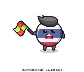 thailand flag badge cartoon as the line judge hold the flag up at a 45 degree angle , cute style design for t shirt, sticker, logo element