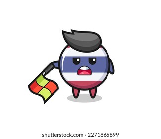 thailand flag badge character as line judge hold the flag down at a 45 degree angle , cute style design for t shirt, sticker, logo element
