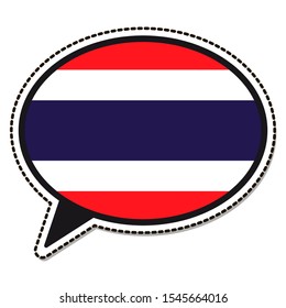 Thailand flag speech bubble sticker on white background. Vintage vector badge. Template design element. Travel sign. Symbol of Independence Day, souvenir sport game, button language, icon.