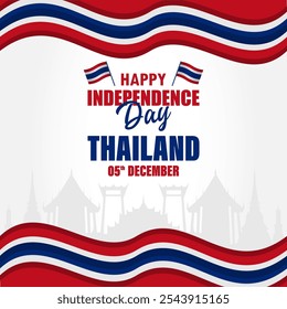 Thailand National Independence Day Celebration Banner. For national birthday greeting card design and banner background