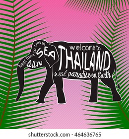 Thailand vector typography Illustration. Silhouette of an Asian elephant with inscriptions presented on a background of palm leaves.