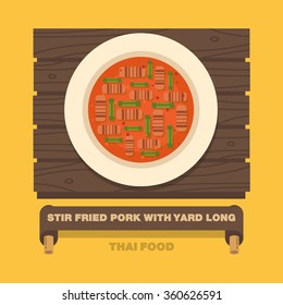 Thailand's national dishes,Stir fried Pork with Yard Long Bean - Vector flat design art