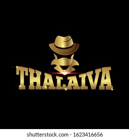 Thalaiva is a name of boss in south india