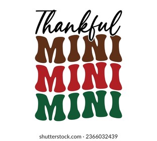  Thanful mini  Retro,Thanksgiving Hoodie,Pumpkin Shirt,Thanksgiving Gift,Turkey Hoodie,Coffee mug svg,Trendy svg,Fall vibes Retro,Groovy Autumn Svg, Fall Shirt Retro