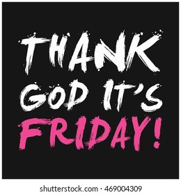 2,010 Thank god friday Images, Stock Photos & Vectors | Shutterstock