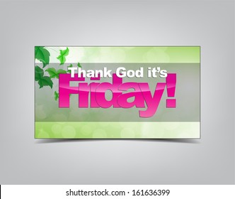 Thank God it's Friday! Motivational background. Typography poster. (EPS10 Vector)