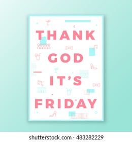 Thank God its Friday Swiss Style Minimal Poster or Flyer. Modern Typography Concept. Mint and Pink Abstract Elements. Soft Realistic Shadow on Light Blue Background.