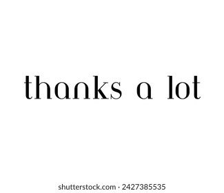 Thank a lot vector design isolated in white background