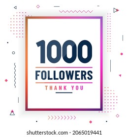 Thank You 1000 Followers, 1K Followers Celebration Modern Colorful Design.