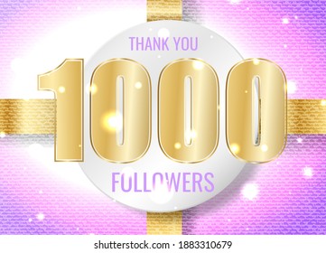 Thank you 1000 followers banner, poster, congratulation card for social network. Golden number 1000 on white round sticker, gold ribbon on pink background. Vector illustration
