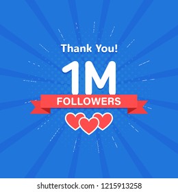 Thank you 1000000 or 1m followers. Congratulation card. Web Social media concept. Blogger celebrates a many large number of subscribers.