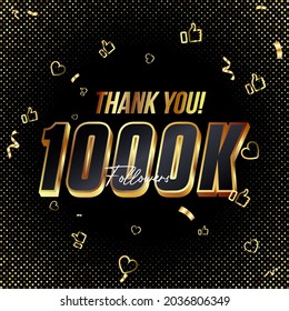 Thank you 1000K followers 3d Gold and Black Font and confetti. Vector illustration numbers for social media 1000000 or One Thousand k followers, blogger thanks, celebrate subscribers and likes.