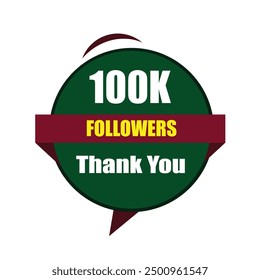 Thank You 100K Followers, 100000 Followers celebration modern colorful design. 100k Followers Vector artwork isolated on a white background.