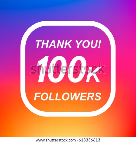 thank you 100k followers label design elements vector illustration background - 100 instagram followers thank you