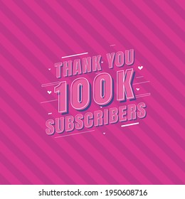 Thank you 100k Subscribers celebration, Greeting card for 100000 social Subscribers.