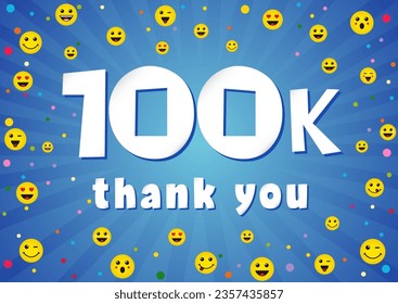 Thank you 100K subscribers social network post. Creative background with emoticons. Paper style number 100 and letter k. Thanks for 100 K following users. 100 000 likes icon. Internet greeting card.