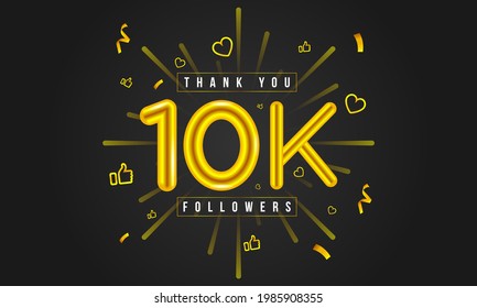 Thank you 10k followers Design. Celebrating 10000 or Ten thousand followers. Vector illustration.