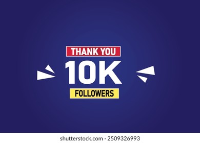 thank you 10K followers  vector illustration social media post  subscribers or followers animation design banner 
