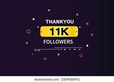 thank you 11K followers  vector illustration social media post  subscribers or followers animation design banner 
