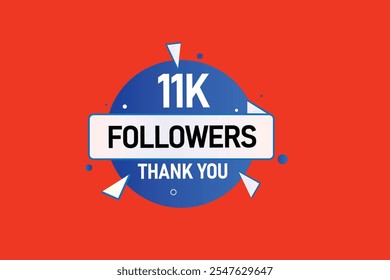 thank you 11k followers,  vector, illustration, social, media, post,  subscribers, followers animation design, banner, premium, background
