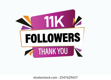 thank you 11k followers,  vector, illustration, social, media, post,  subscribers, followers animation design, banner, premium, background
