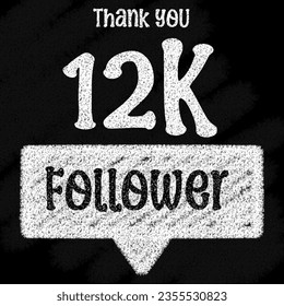 Thank you 12 13 K follower for greeting cards or social media post with chalk-style on blackboard  svg