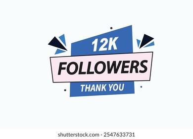 thank you 12k followers,  vector, illustration, social, media, post,  subscribers, followers animation design, banner, premium, background
