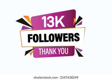 thank you 13k followers,  vector, illustration, social, media, post,  subscribers, followers animation design, banner, premium, background
