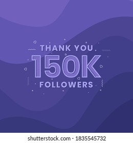 Thank you 150K followers, Greeting card template for social networks.