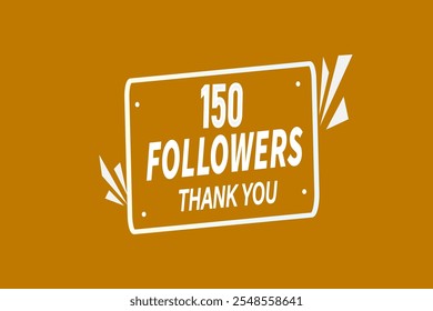thank you 150k followers, vector, illustration, social, media, post,  subscribers, followers animation design, banner, premium, background
