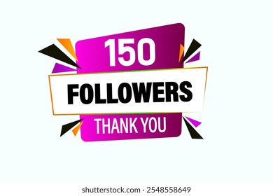 thank you 150k followers, vector, illustration, social, media, post,  subscribers, followers animation design, banner, premium, background
