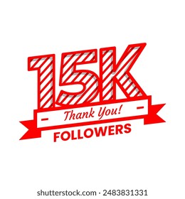 Thank You for 15k Followers on social media. fifteen thousand followers Banner Banner with red and white color Decorative Elements