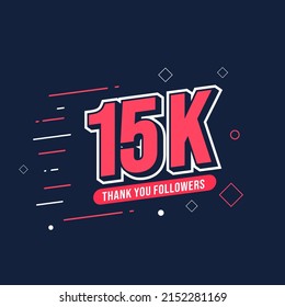 Thank You 15K Followers. Template Background Design. Congratulation Post Social Media Template.