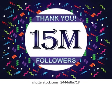 Thank you 15m followers, fifteen million followers. Suitable for social media post background template. 