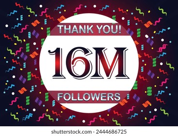 Thank you 16m followers, sixteen million followers. Suitable for social media post background template. 