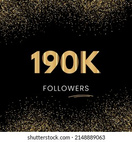 Thank you 190K or 190 Thousand followers. Vector illustration with golden glitter particles on black background for social network friends, and followers. Thank you celebrate followers, and likes.