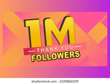 Thank you 1m followers banner, Thanks followers congratulation card, Vector illustration, gradient background, thumbnail, subscribers, post, text, follow, blog, like, vector