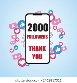 Thank you 2000 or 2k followers  is Displayed on Smartphone. Congratulation card. Blogger celebrates a many large number of subscribers. sky blue background.