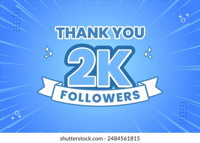 Thank you 2000 followers thank giving social media community post or Thank you followers peoples