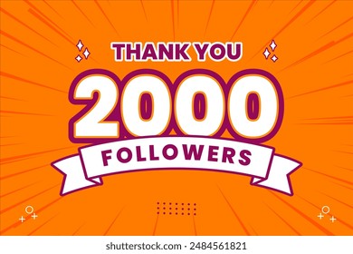 Thank you 2000 followers thank giving social media community post or Thank you followers peoples