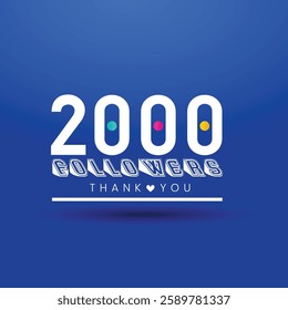 Thank you 2000 followers illustration template design. followers greeting. Emblem for social media.
