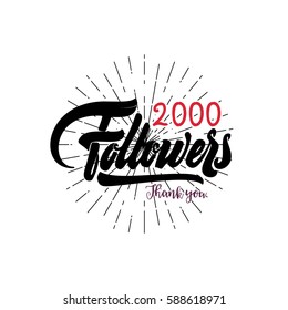 Thank you 2000 followers poster. You can use social networking. Web user celebrates a large number of subscribers or followers.