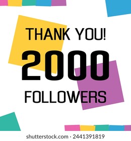 thank you 2000 followers. Two thousands followers celebration banner. Greeting card for social networks. Achievement vector illustration.