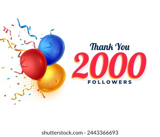 thank you 2000 thousand followers background with balloon and confetti vector