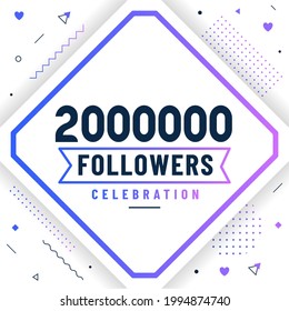 Thank you 2000000 followers, 2M followers celebration modern colorful design.