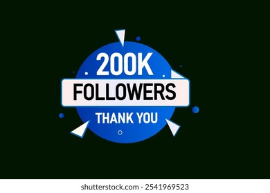 thank you 200k followers  vector illustration social media post  subscribers or followers animation design banner 
