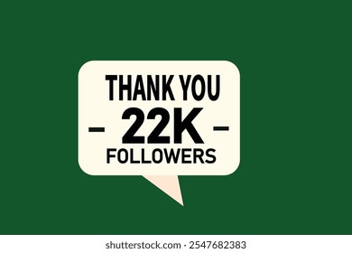 thank you 22k followers,  vector, illustration, social, media, post,  subscribers, followers animation design, banner, premium, background
